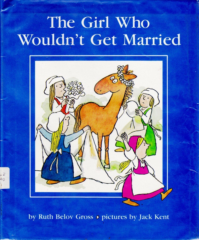 vintage kids book Norwegian folk tale The Girl Who Wouldn't Get Married, Jack Kent illustrations, funny folk tale from Norway