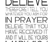 Believe Mark 11 24 Printable Download Word Art Poster 8x10 16x20 black white modern chic