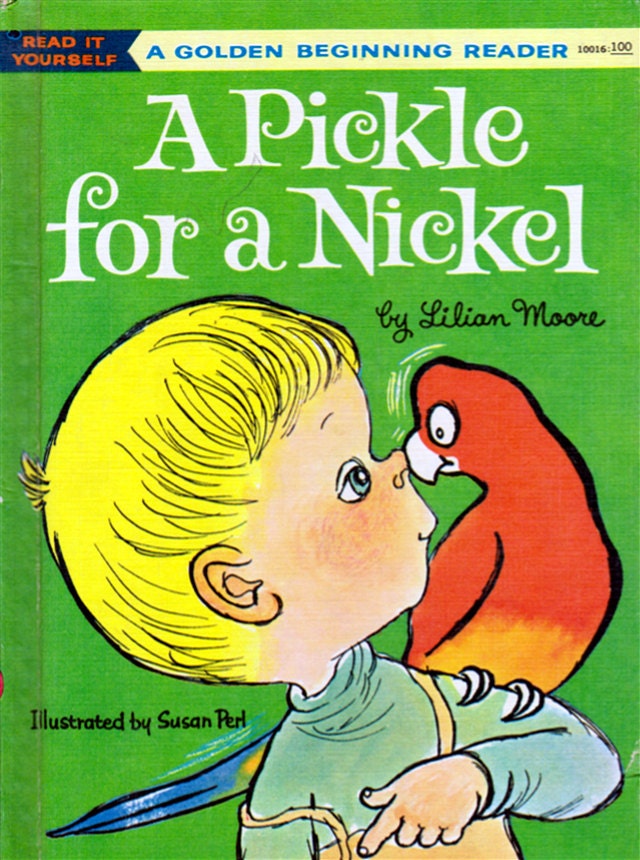 A Pickle for a Nickel by Lilian Moore, illustrated by Susan Perl