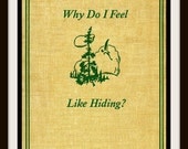 Vintage Book Cover "Why Do I Feel Like Hiding" -  Giclee Art Print