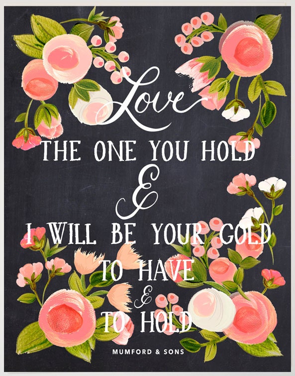 Lover of the Light Floral Print Chalkboard inspired background 11 x 14/Mumford and Sons Quote
