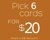 You pick 6 value pack - Letterpress Printed greeting cards - blank inside
