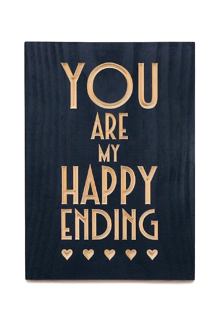 You are my happy ending, wall hanging, carved wood sign, home decor.