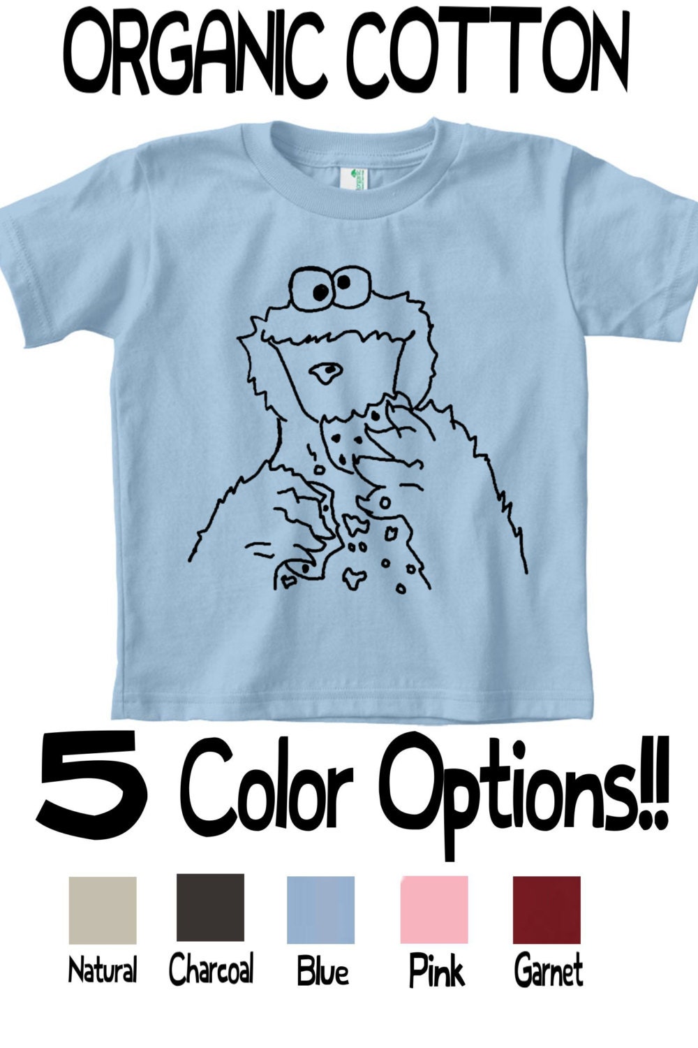 CUSTOM COLORS / Super Awesome Cute Funny Unique ORGANIC Cotton Toddler  "Cookie Monster" Tee Shirt