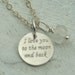 I Love You to the Moon and Back - in sterling silver with moonstone by Kathryn Riechert