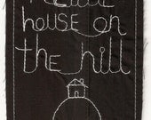 A Little House, original stitched thought