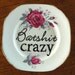 Batshit Crazy plate