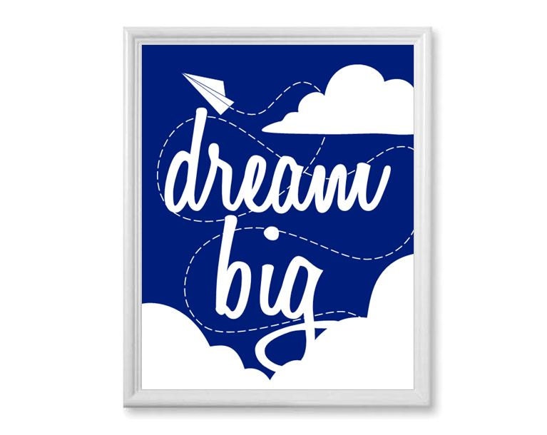 Inspirational Quote Print - Dream Big Nursery Art Print, Motivational Kids Wall Art, Navy Blue Boys Nursery Decor 11x14 Typography