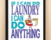 Quote print, poster, laundry room, 8x10, wall decor, motivational, inspirational, retro, typography,  blue, If I Can Do Laundry