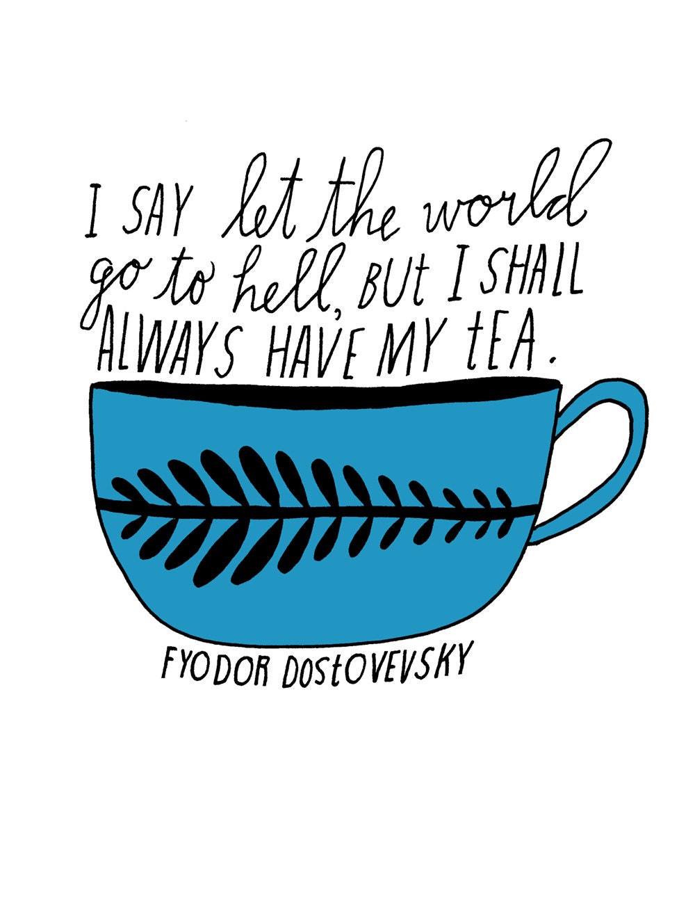 Tea Quote - Standard Size