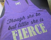 Though she be but little she is FIERCE. Racerback Workout Tank American Apparel black and gold print