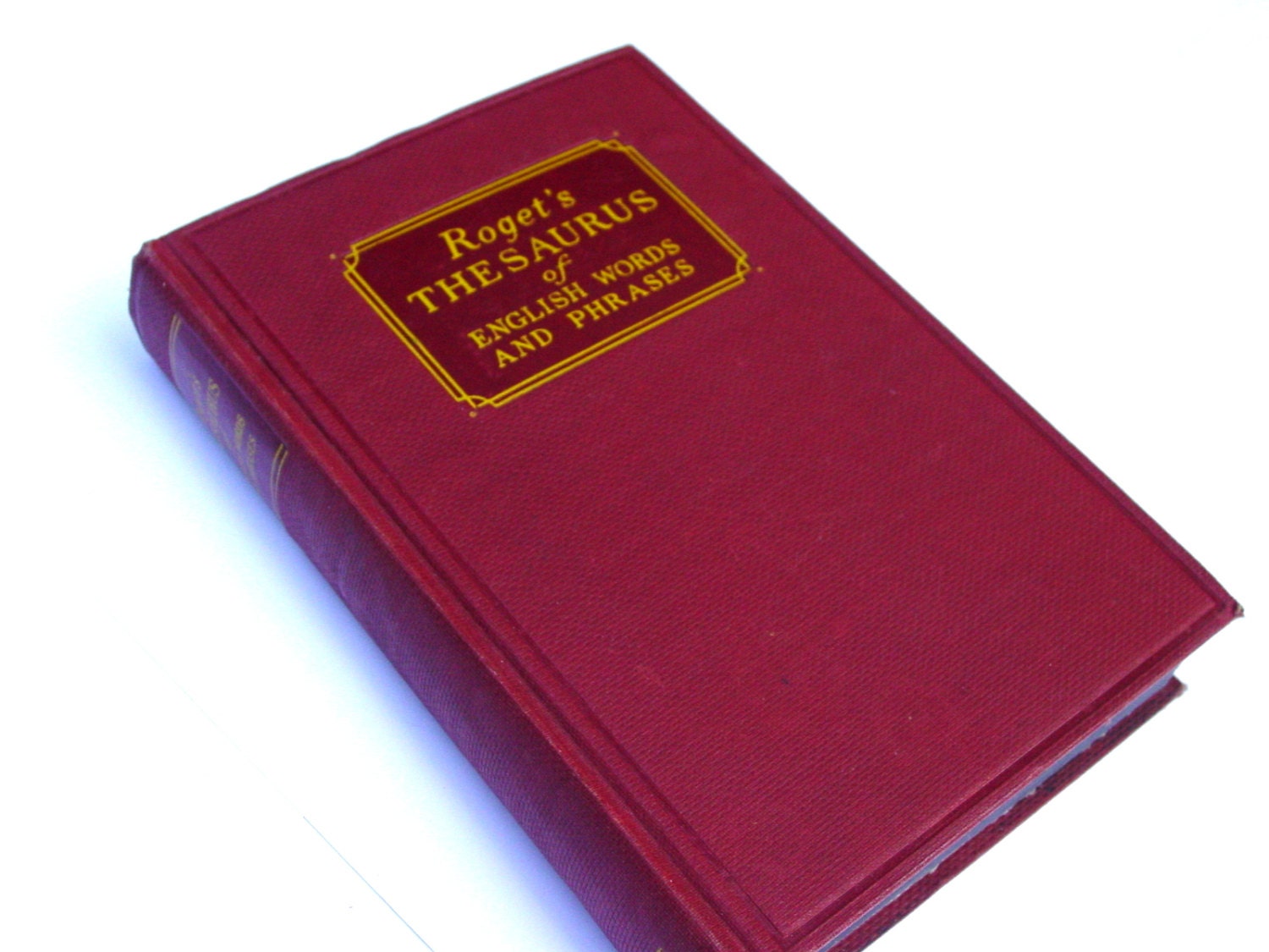 Roget's Thesaurus of English Words and Phrases 1941 Classic Reference