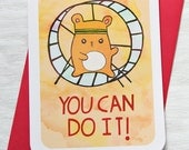 Motivational Card - You Can Do It Hamster - Encouragement, Good Luck Notecard