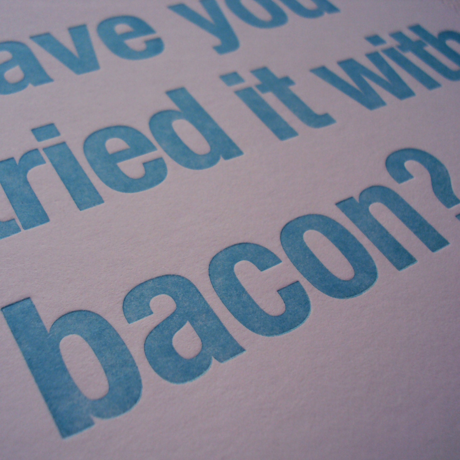 Have You Tried it With Ba...