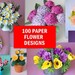 How to make 100 Paper Flowers by Maria Noble