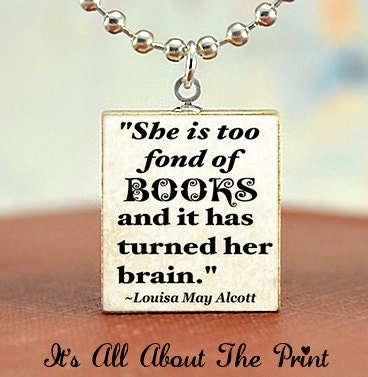 Too Fond Of Books - Scrabble Necklace- Alcott Book Quote - Scrabble Pendant - Silver Ball Chain Included