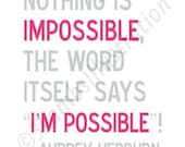 Nothing is Impossible Audrey Hepburn Quote Print Pink and Gray 11 x 14