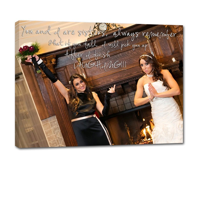 Sisters, Siblings, Family Custom Photo with Lyrics, Quotes on  Canvas 12x16