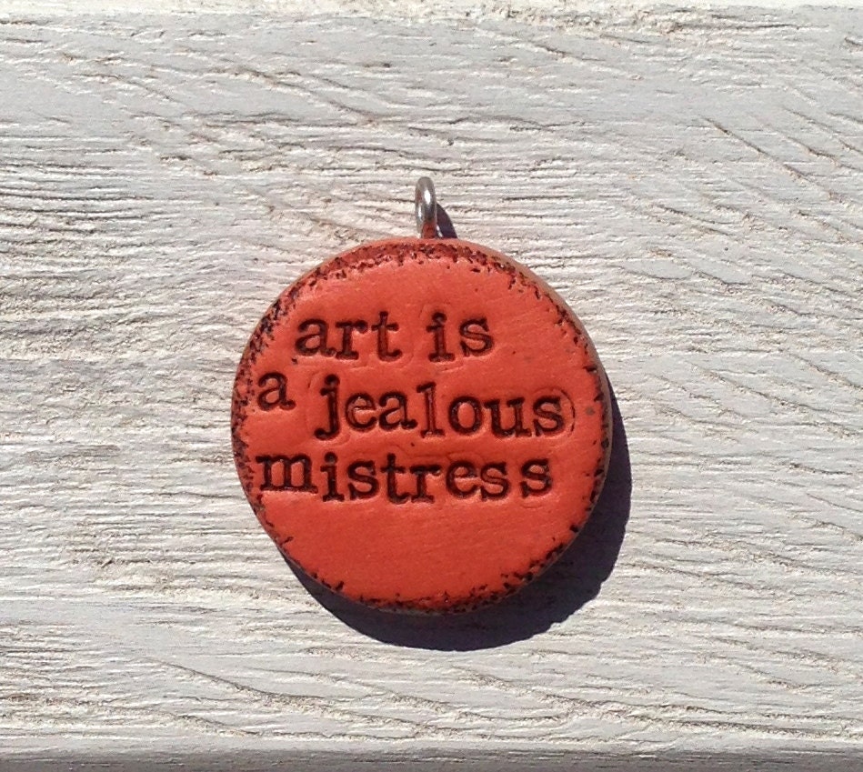 art is a jealous mistress