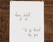 How Sweet It Is- 8 x 10 Print