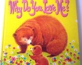 Why Do You Love Me  A Tell-A-Tale-Book for Children