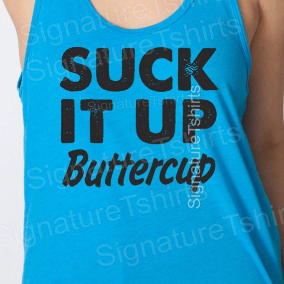 Suck It Up Buttercup Tank Top Womens Neon Workout Top Unisex mens American Apparel clothing fitness gym Pink or blue S - XL
