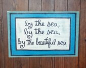 Hand Painted Blue Quote Sign - By the Beautiful Sea