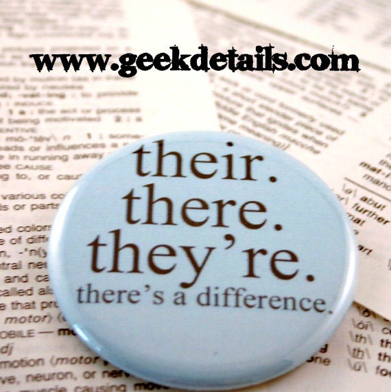 Their There They're there's a difference Grammar Nazi Pinback Button