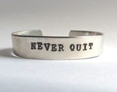 Never Quit- Cuff Bracelet