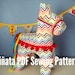 Cinco de Mayo Plush Pinata PDF Sewing Pattern