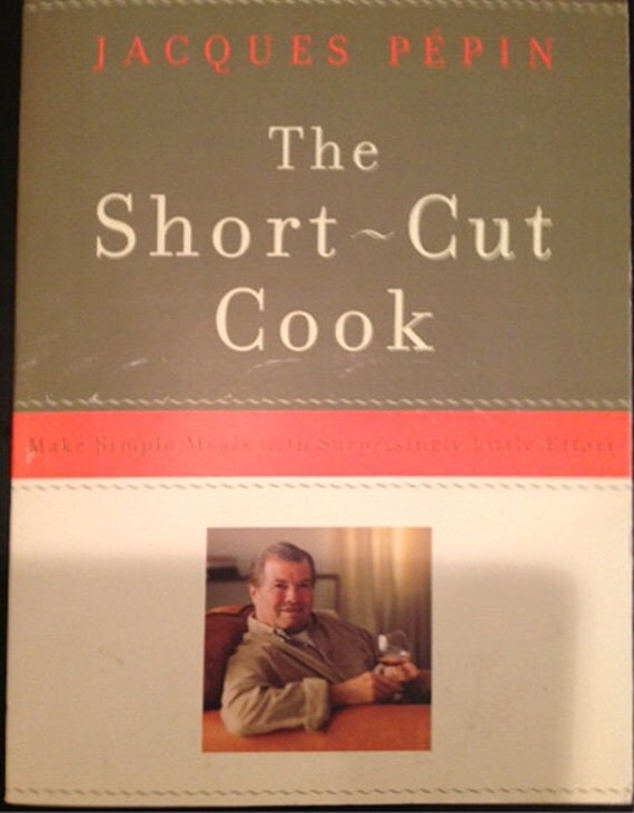 The Short-Cut Cook Jacques Pepin