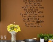 Family Isn't Always Blood. It's The People In Your Life Who Want You In Theirs The Ones Who Accept You For Who You Are...vinyl wall decal