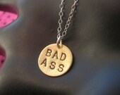 BAD ASS--Brass Disc Necklace, Metal Pendant, Circle, Round Necklace, Bad Girl, Metalwork, Metal Taboo