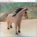On Sale Needle Felted Buckskin Baby Horse, Foal