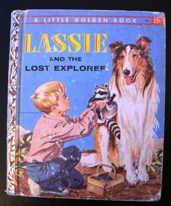 vintage childrens book... LASSIE and the LOST Explorer 1958 GOLDEN Book hardcover Book ...