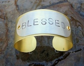 BLESSED Cuff Bracelet  / Handmade in Brass and Silver
