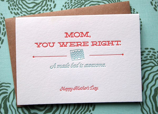 Mom You Were Right. A Made Bed Is Awesome Card