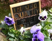 Things of quality have no fear of time, vintage letterpress