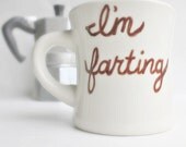 Fart Funny Mug coffee tea cup diner mug brown white hand painted gag gift fathers day
