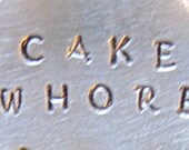 Adult Funny geekery  keychain Handstamped cake whore