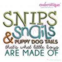 Snips Snails & Puppy Dog Tails, That's What Little Boys Are Made Of Embroidery Design