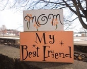 Mothers Day, MOM My Best Friend, Hand Painted Wood Block Set, Housewares, Home Decor