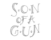 SON OF A GUN Print 7x7