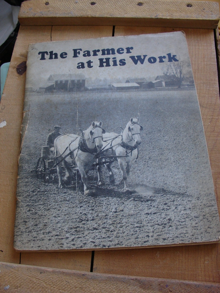 The Farmer at His Work // 1933 // Akron OH Made in USA