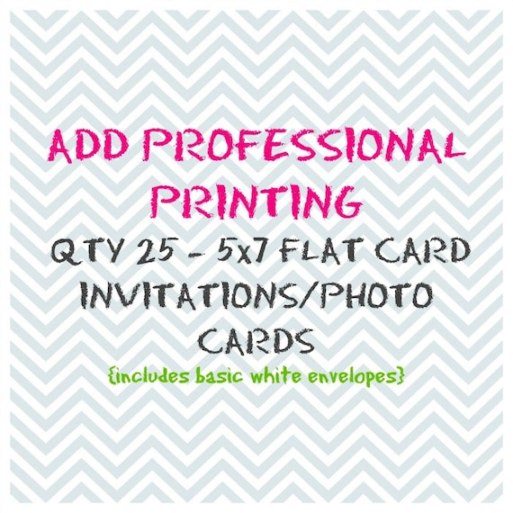 Add Professional Printing - QTY 25 - 5x7 Flat Card Invitations/ Photo Cards Il_570xn