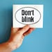 Don't blink Doctor Who bumper sticker