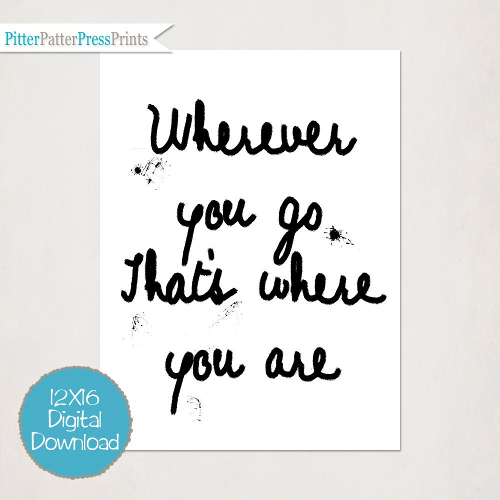 Funny Word Art // Automatic Download Printable Art // Wherever You Go // JPEG // Download and Print // 12X16