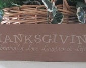 Thanksgiving A Celebration of Live, Laughter and Leftovers - Thanksgiving Sign