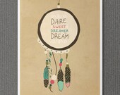 Dare Sweet Dreamer 8x10 / Boho, Tribal, Typographic Print, Dreamcatcher, Dorm Room, Graduates, Baby Shower, Inspirational Digital Print