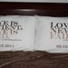 Egyptian cotton pillowcase set with Love is patient, love is kind AND Love never fails - special date option available